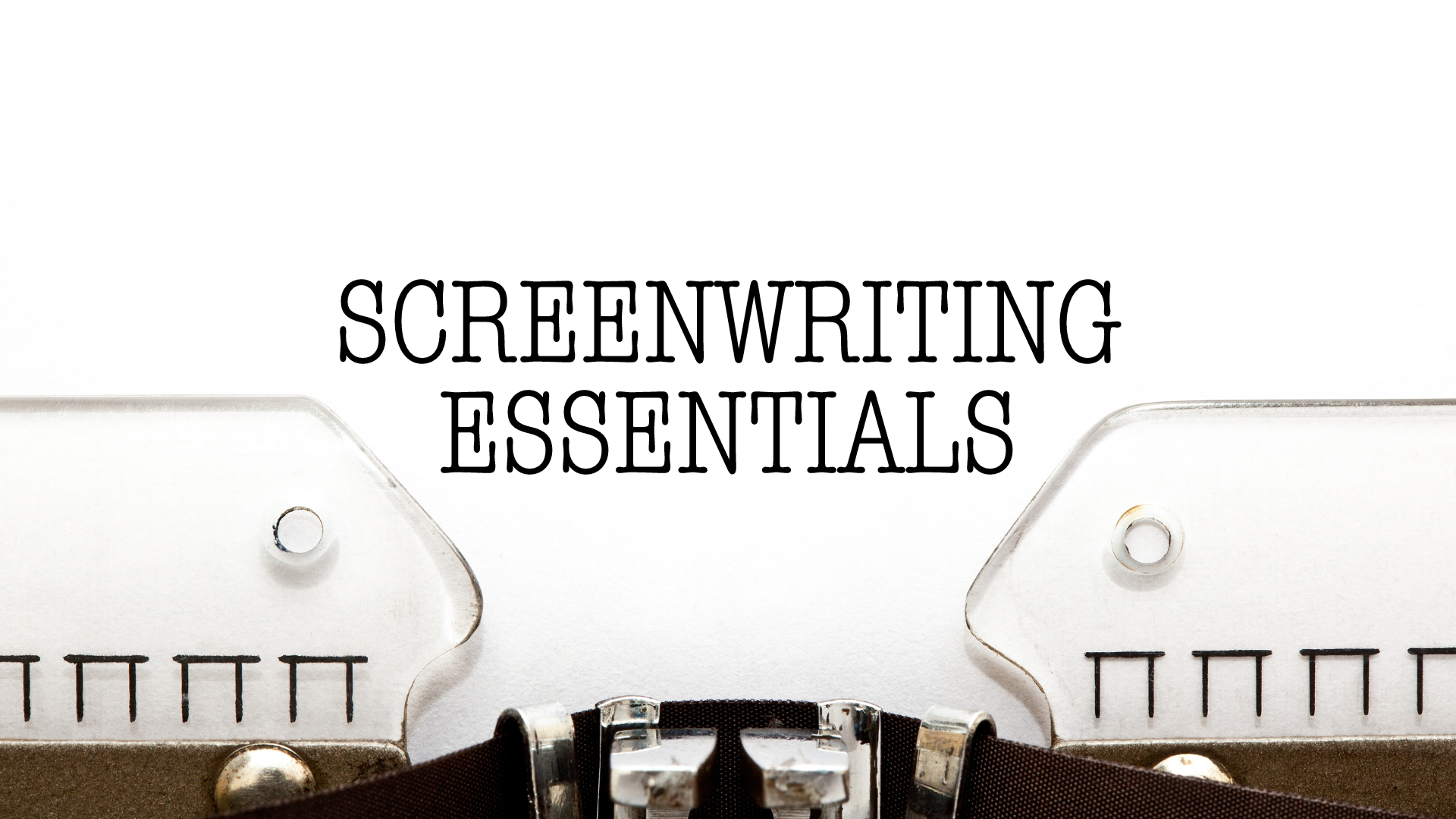 Screenwriting Essentials I